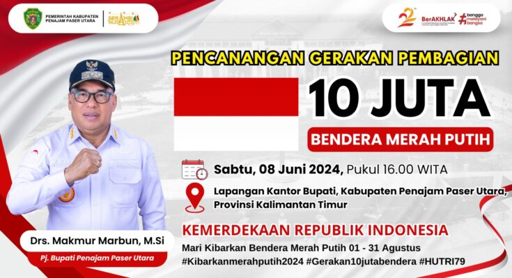 Pemkab PPU Sukseskan Gerakan Pembagian 10 Juta Bendera Merah Putih. (Ist)